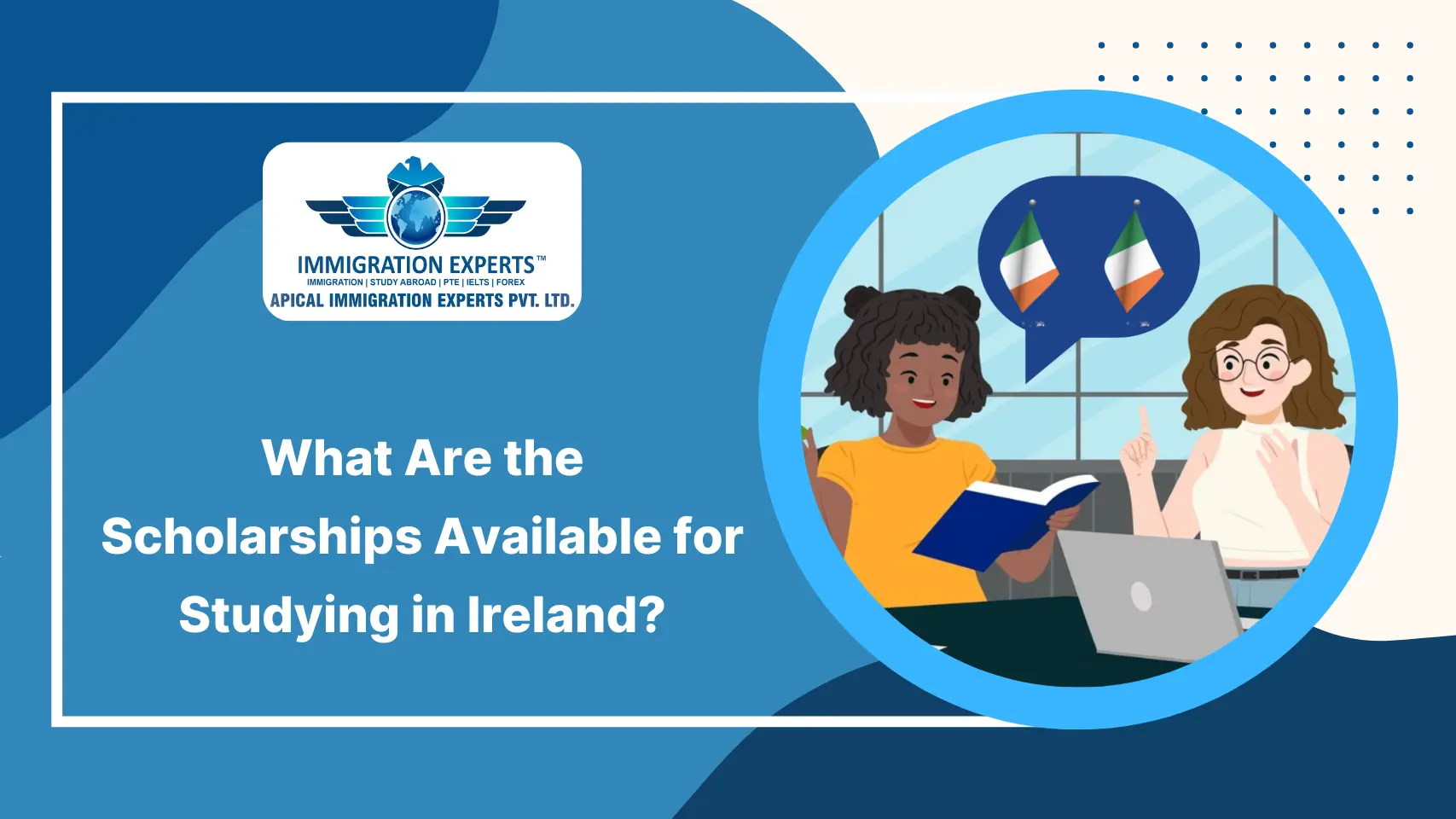 What-Are-the-Scholarships-Available-for-Studying-in-Ireland